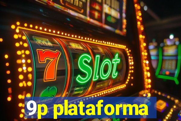 9p plataforma